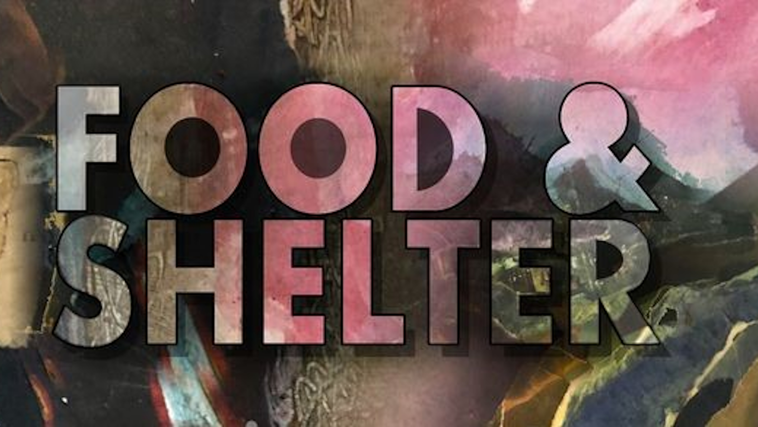 Food & Shelter